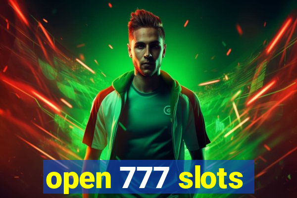 open 777 slots